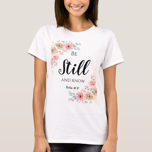Seien Sie still und wissen T-Shirt (Vorderseite)