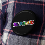 Seien Sie stolz auf LGBT-Gay Pride Button<br><div class="desc">Seien Sie stolz: eine positive und aufstrebende Botschaft in Regenbogenfarben.</div>