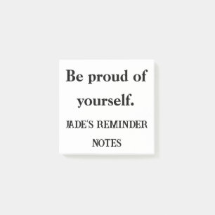 Seien Sie stolz auf Sie selbst - Kundenspezifische Post-it Klebezettel