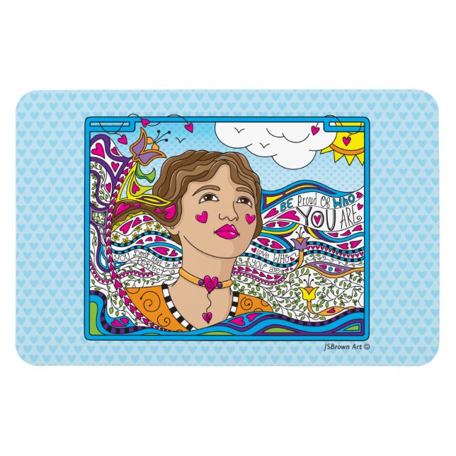 Seien Sie stolz darauf, wer Sie sind_Flex Magnet 6 (Horizontal)