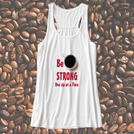 Seien Sie STRONG One Six at a Time Coffee Tank Top