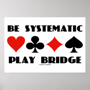Seien Sie systematische Play Bridge (vier Card-Anz Poster