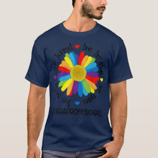 Seien Sie tapfer Albern, wenn Sie Paraprofi sind  T-Shirt