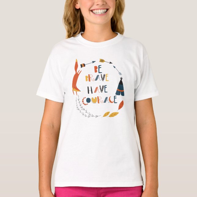 Seien Sie tapfer haben Mut Fox T-Shirt (Vorderseite)