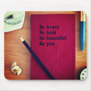 Seien Sie tapfer Mousepad