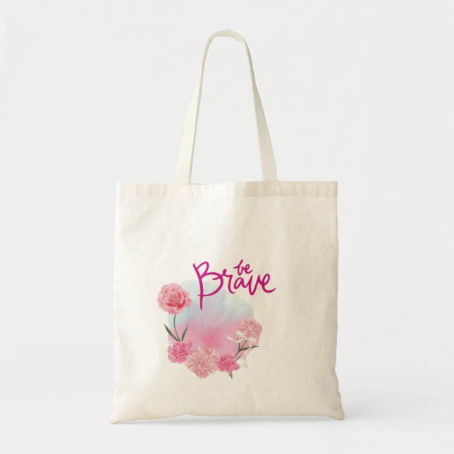 Seien Sie tapfer Tote Bag Tragetasche (Vorne)