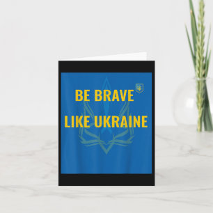 Seien Sie tapfer wie die Ukraine - Krieg in der Uk Karte