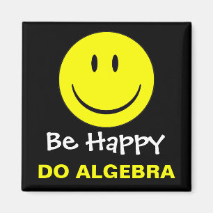Seien Sie tun Algebra glücklich Magnet