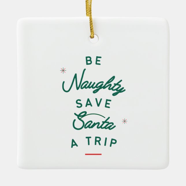 Seien Sie unartig Keramikornament (Vorderseite)