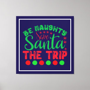 Seien Sie unheimlich Gerettet Santa The Trip-81634 Leinwanddruck