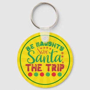 Seien Sie unheimlich Gerettet Santa The Trip-81634 Schlüsselanhänger