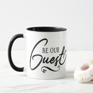 Seien Sie unser Gast Tasse