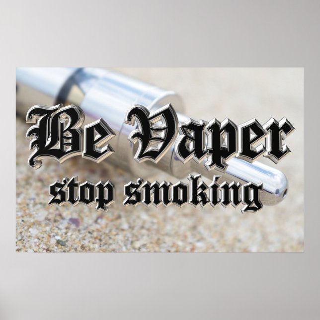 Seien Sie verdampfen, hören Sie auf zu rauchen Poster (Vorne)