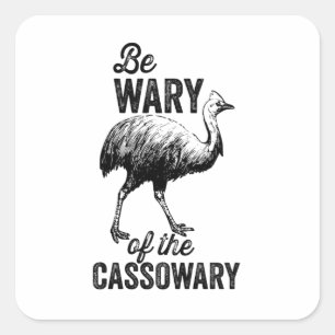 Seien Sie vorsichtig mit dem Cassowary Quadratischer Aufkleber