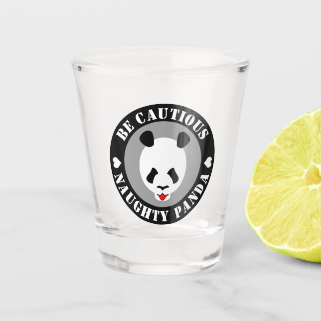 Seien Sie vorsichtig Naught Panda Schnapsglas (Vorderseite)