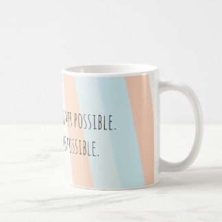 Seien Sie wann immer mögliche Tasse nett