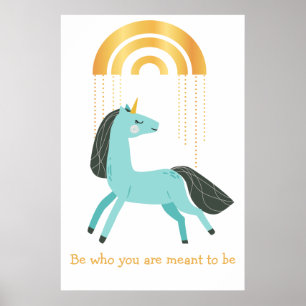 Seien Sie, wer Sie sind Blue Unicorn Poster