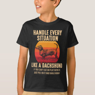 Seien Sie wie ein Besitzer der Dackel Sarcastic Da T-Shirt