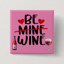 Seien Sie Wine Valentine's Button