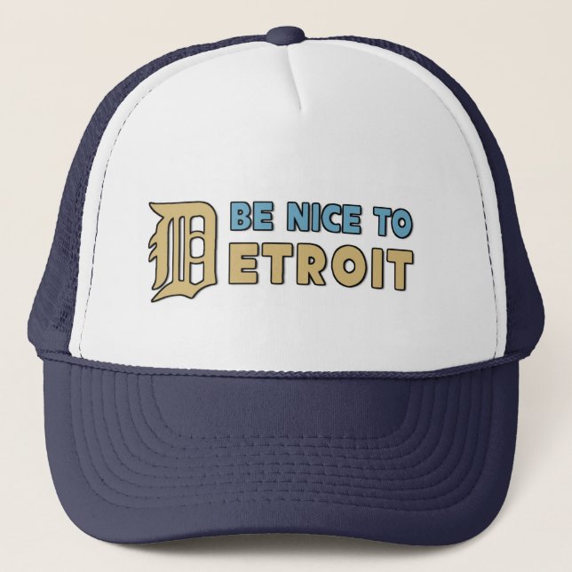 Seien Sie zum Detroit-Fernlastfahrer-Hut nett Truckerkappe (Vorderseite)