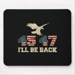 Seien Sie zurück 45 47 Trump 2024 Wahl Eagle USA F Mousepad