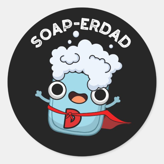 Seife erdad Funny Soap Vater Pun Dark BG Runder Aufkleber (Vorderseite)