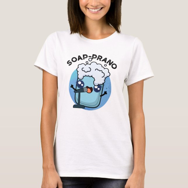 Seife Prano Funny Soprano Seifenpun T-Shirt (Vorderseite)