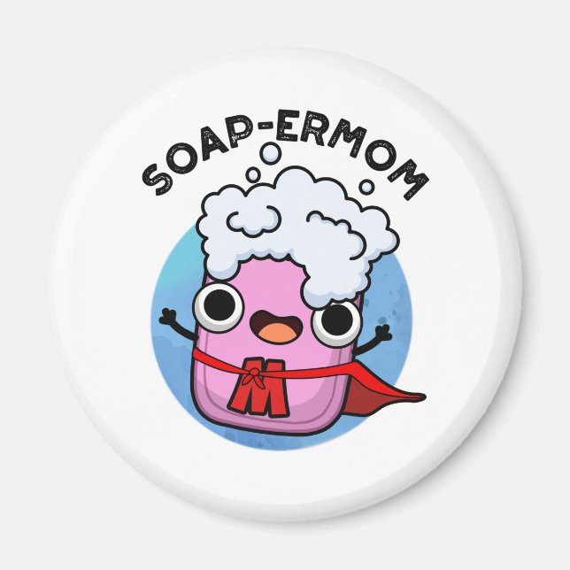 Seifenbaum Funny seiap Mama Pun Magnet (Vorne)