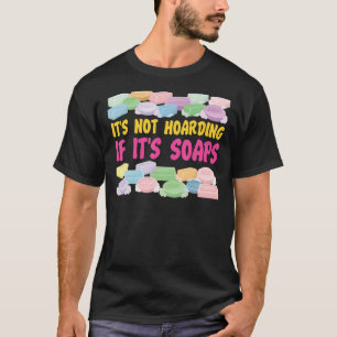 Seifenherstellung ist kein Hobeln, wenn es sauber T-Shirt