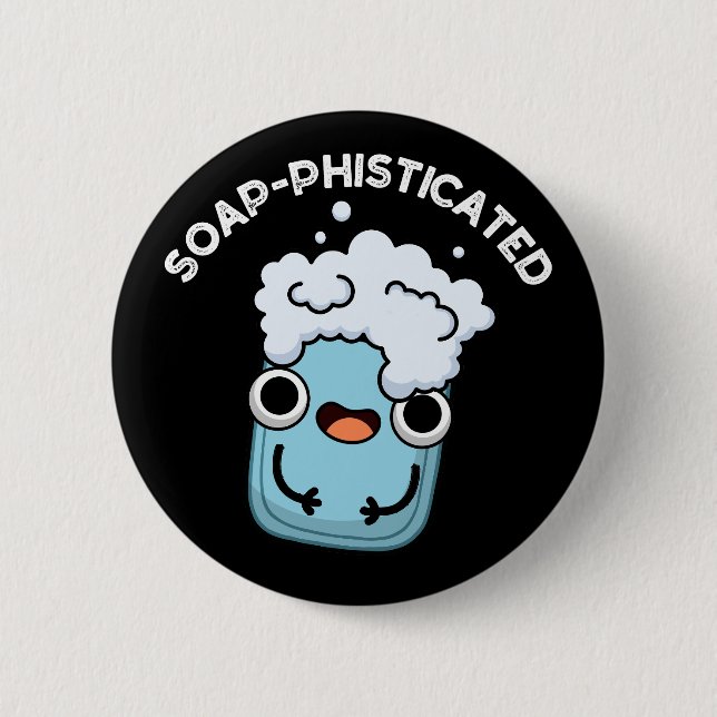 Seifenraffinierte Funny Soap Pun Dark BG Button (Vorderseite)