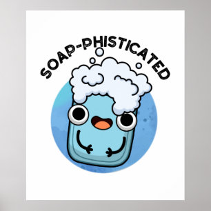 Seifenraffinierte Funny Soap Pun Poster