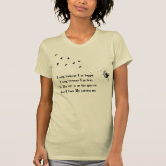 Sein Auge ist auf dem Spatzen T-Shirt