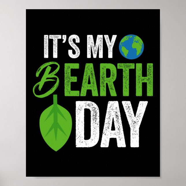 Sein B-Earth-Tag Geburtstag Poster (Vorne)