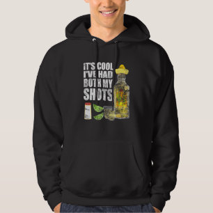 Sein Cooles Ich hatte beide meine Shots Tequila tr Hoodie
