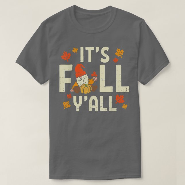 Sein Fall Yall Gnome Pumpkin Halloween Erntedank T-Shirt (Design vorne)