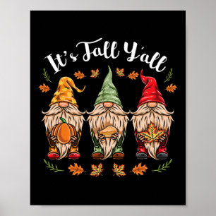 Sein Fall Y'all Gnomes Erntedank Poster