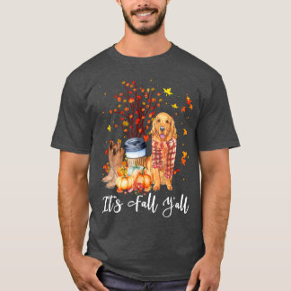 Sein Fall Yall Golden Retriever Dog Pumpkin Fall A T-Shirt