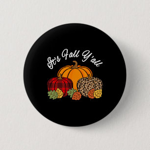 Sein Fall Yall Pumpkin Leopard Print Herbst Thanks Button