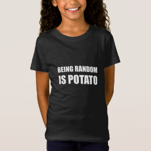 Sein gelegentlich ist Kartoffel T-Shirt