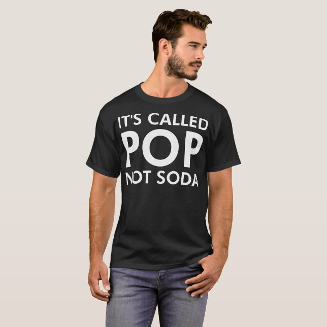 Sein genanntes Soda-T-Shirt Pop Not T-Shirt (Vorne ganz)