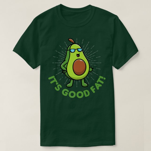 Sein gutes Fett mit Niedlich fett gesund Avocado F T-Shirt (Design vorne)