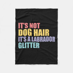 Sein Hund schädigt seinen Glitzer als Labrador Fleecedecke