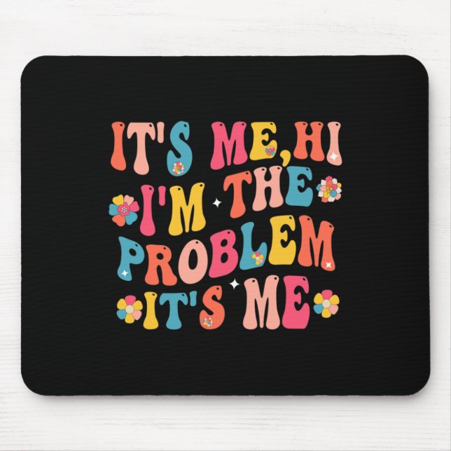 Sein Ich Hallo bin ich das Problem sein Ich 5 Mousepad (Vorne)