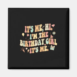 Sein Ich Hallo im Geburtstagskind's Me Fun Geburts Magnet