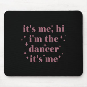 Sein Ich Hallo im Tanz sein ich tanzen Frauen Tanz Mousepad