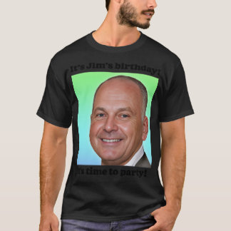 Sein Jims Birthday T-Shirt