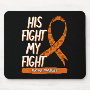 Sein Kampf gegen meine Leukämie Bewusstsein Orange Mousepad