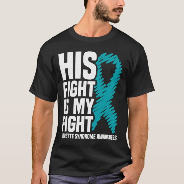Sein Kampf ist mein Bewusstsein für das Tourette-S T-Shirt (Vorderseite)