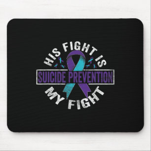 Sein Kampf ist mein Bewusstsein für die Prävention Mousepad