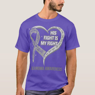 Sein Kampf ist mein Herz Melanoma Awaren T-Shirt